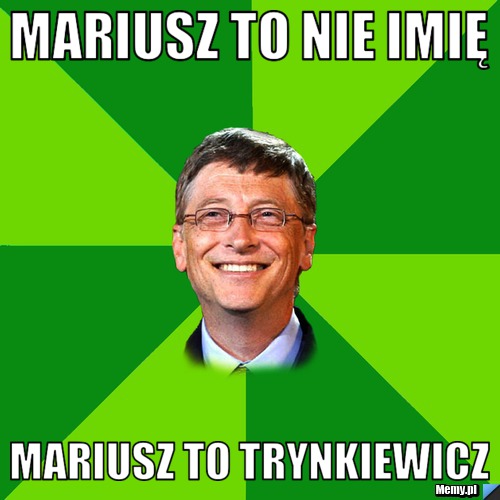 Mariusz to nie imię Mariusz to Trynkiewicz