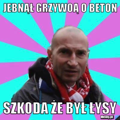 Jebnął grzywoą o beton Szkoda że był łysy