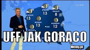  uff jak gorąco