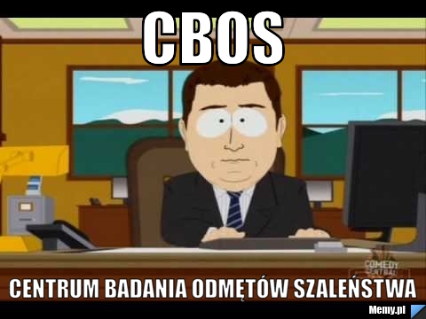 CBOS Centrum Badania Odmętów Szaleństwa