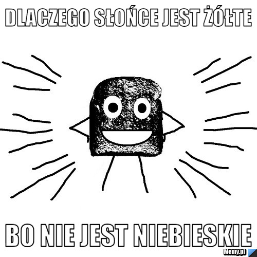 Dlaczego słońce jest żółte bo nie jest niebieskie