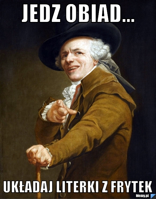 Jedz obiad... układaj literki z frytek 