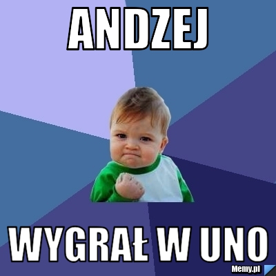 Andzej wygrał w uno