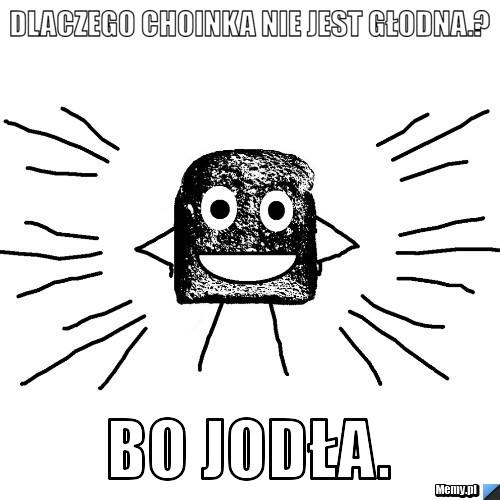 Dlaczego choinka nie jest głodna.? bo jodła. 