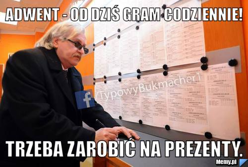 Adwent - od dziś gram codziennie!  Trzeba zarobić na prezenty.