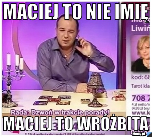 Maciej to nie imię maciej to wróżbita