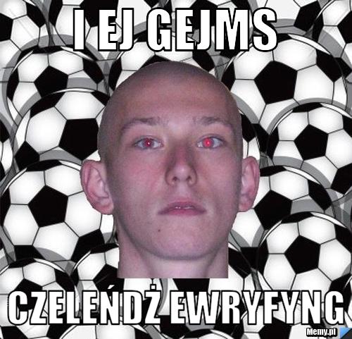 I ej gejms  czeleńdż ewryfyng