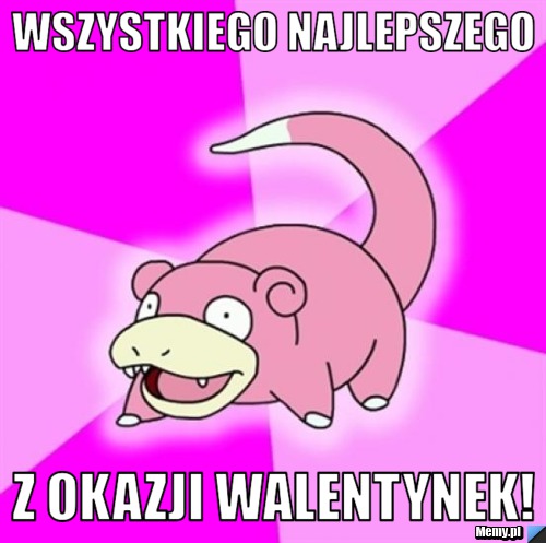 WSZYSTKIEGO NAJLEPSZEGO z okazji walentynek!