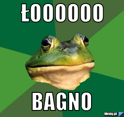 łoooooo Bagno