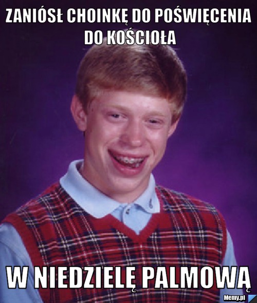 Zaniósł choinkę do poświęcenia do kościoła W Niedzielę Palmową