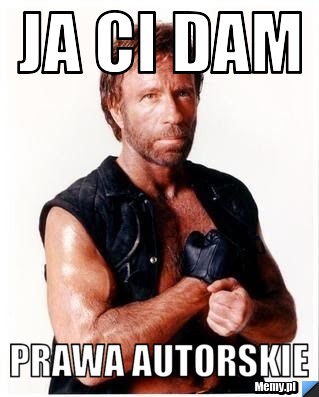 Ja ci dam Prawa Autorskie
