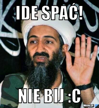 Ide spać! Nie bij :c