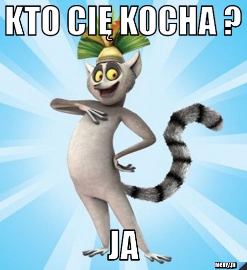 Kto Cię kocha ? Ja 
