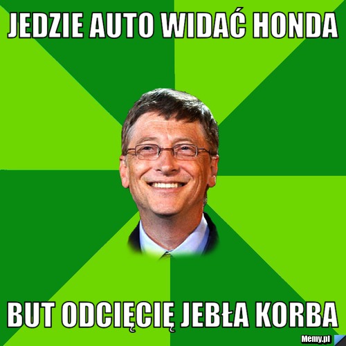 JEDZIE AUTO WIDAĆ HONDA BUT ODCIĘCIĘ JEBŁA KORBA