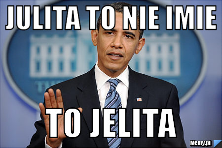 Julita to nie Imie  to jelita