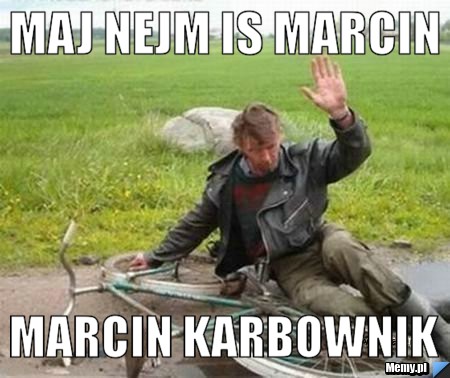 Maj nejm is marcin Marcin Karbownik 