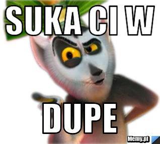 Suka ci w Dupe
