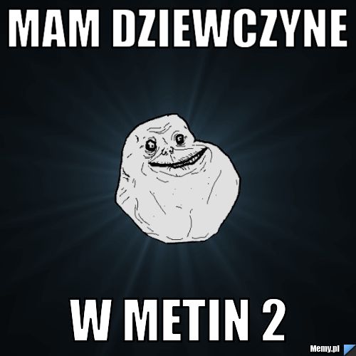 Mam dziewczyne w Metin 2 