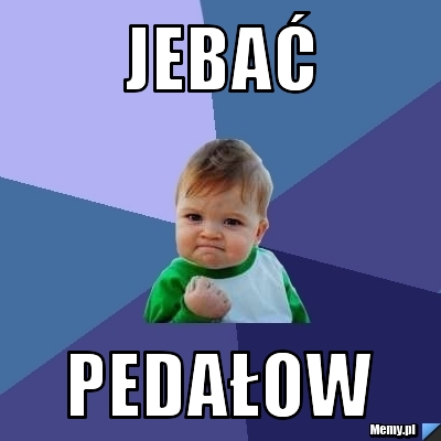 Jebać  Pedałow