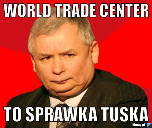 World trade center to sprawka tuska