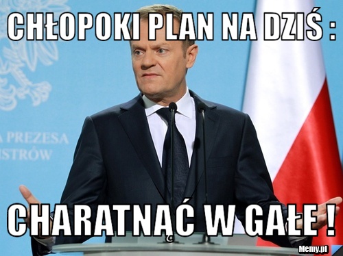 Chłopoki plan na dziś : charatnąć w gałe !