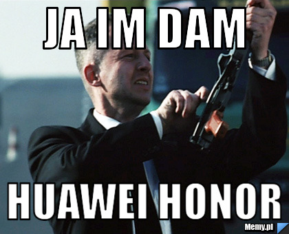 Ja im dam Huawei Honor