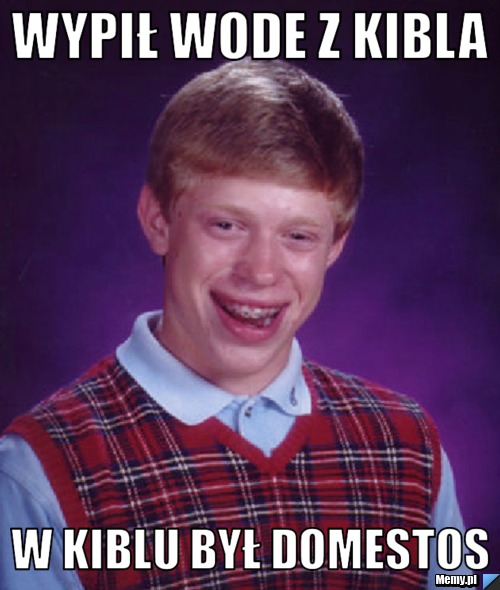 WYPIŁ WODE Z KIBLA W KIBLU BYŁ DOMESTOS