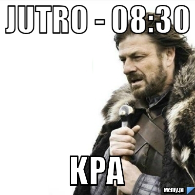 JUTRO - 08:30 KPA