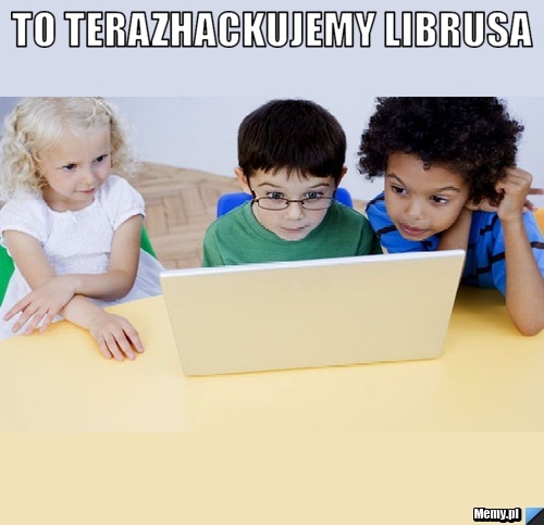 To terazhackujemy LIBRUSA 