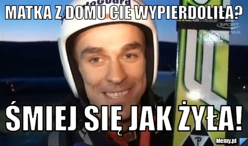Matka z domu cie wypierdoliła? Śmiej się jak Żyła!