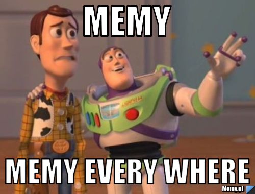 Memy Memy every where 