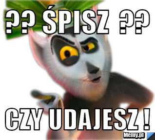 ?? śpisz  ?? czy udajesz !