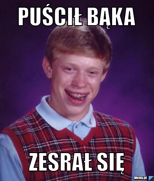 Puścił bąka zesrał się