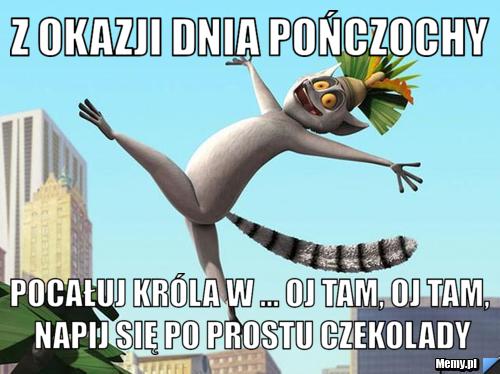 Z okazji Dnia pończochy  pocałuj króla w ... Oj tam, oj tam, napij się po prostu czekolady