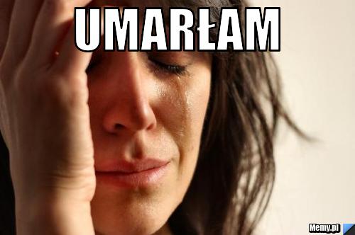 Umarłam 