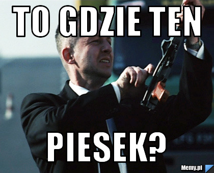 To gdzie ten piesek?