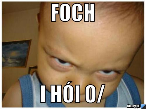 Foch i hói \o/