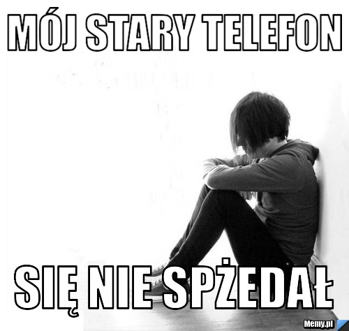 Mój stary telefon się nie spżedał