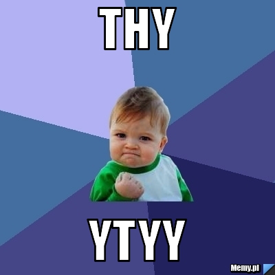 Thy ytyy