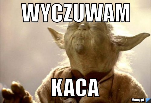 Wyczuwam kaca
