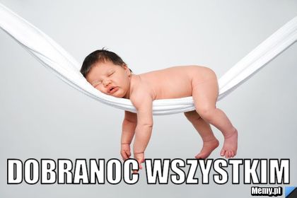  DOBRANOC WSZYSTKIM