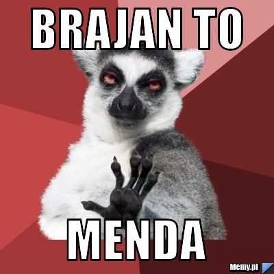 Brajan to menda