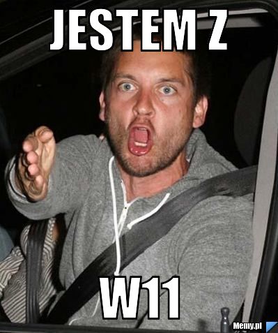 Jestem z W11