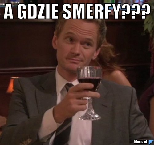 A gdzie Smerfy??? 