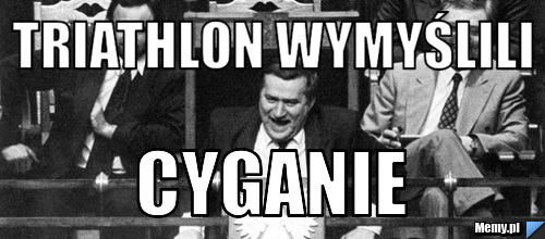 Triathlon wymyślili  Cyganie
