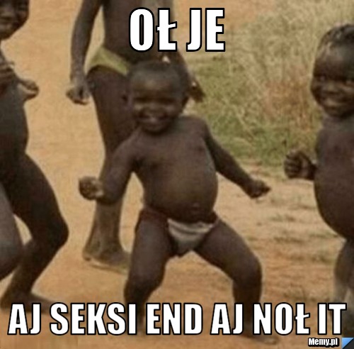 Oł je aj seksi end aj noł it