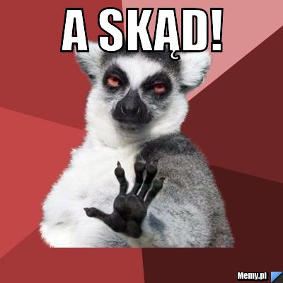 A SKĄD! 