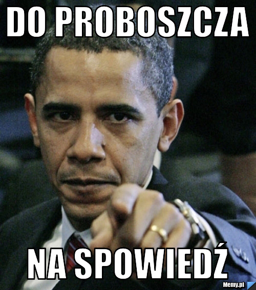 Do Proboszcza  na spowiedź 
