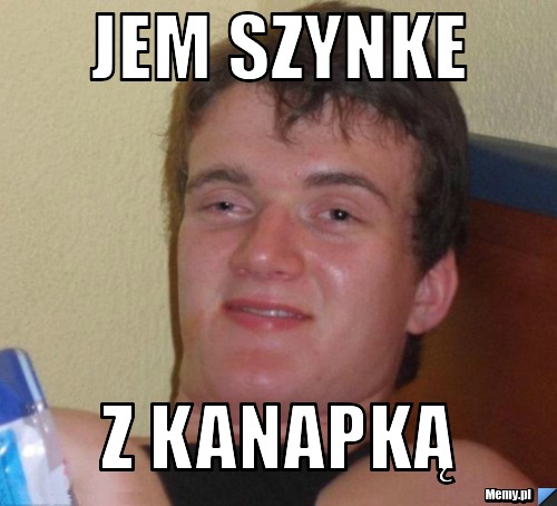 JEM SZYNKE Z KANAPKĄ