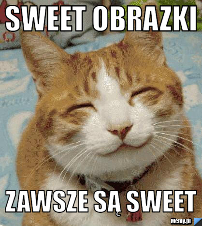 Sweet obrazki zawsze są sweet